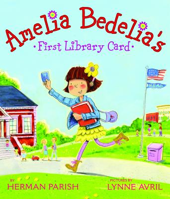 Amelia Bedelia's First Library Card