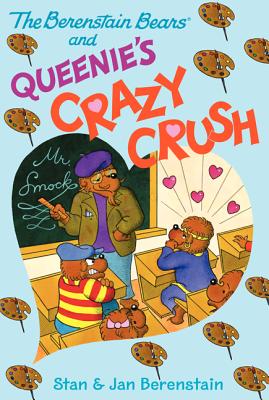 The Berenstain Bears and Queenie's Crazy Crush