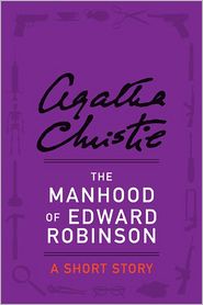 The Manhood of Edward Robinson