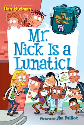 Mr. Nick Is a Lunatic!
