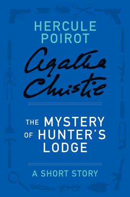 The Mystery of Hunter's Lodge