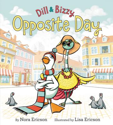 Dill & Bizzy: Opposite Day