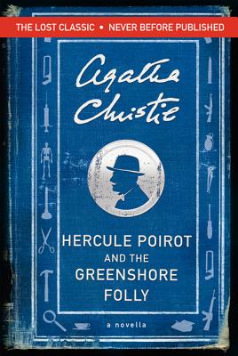 Hercule Poirot and the Greenshore Folly