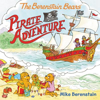 The Berenstain Bears' Pirate Adventure