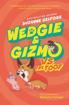 Wedgie & Gizmo vs. the Toof