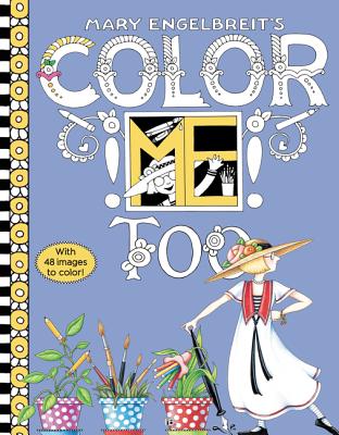 Mary Engelbreit's Color Me Too