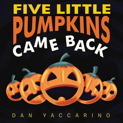 Five Little Pumpkins Came Back