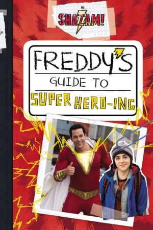 Freddy's Guide to Super Hero-ing