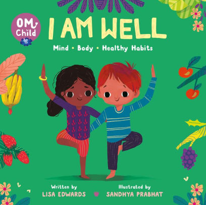 I Am Well: Mind, Body, and Healthy Habits