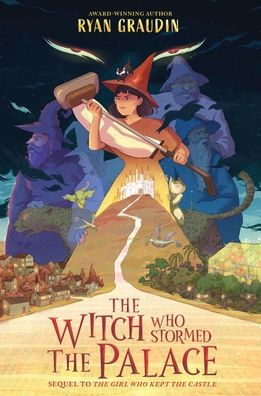 The Witch Who Stormed the Palace