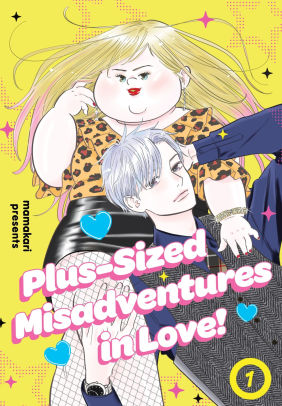 Plus-Sized Misadventures in Love, Volume 1