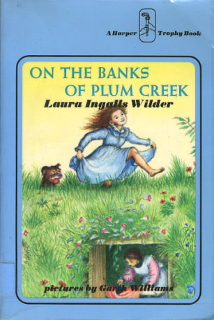 on the banks of plum creek by laura ingalls wilder on the banks of plum creek by laura ingalls wilder