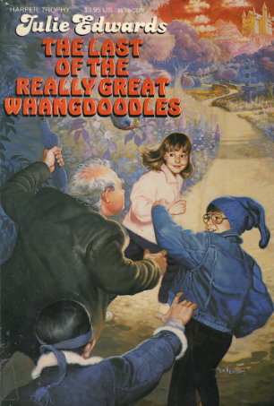 The Last of the Really Great Whangdoodles by Julie Andrews Edwards The Last of the Really Great Whangdoodles by Julie Andrews Edwards