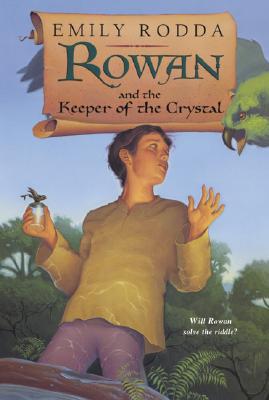 Rowan and the Keeper of the Crystal