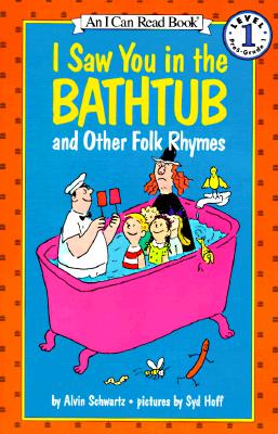 I Saw You in the Bathtub: And Other Folk Rhymes