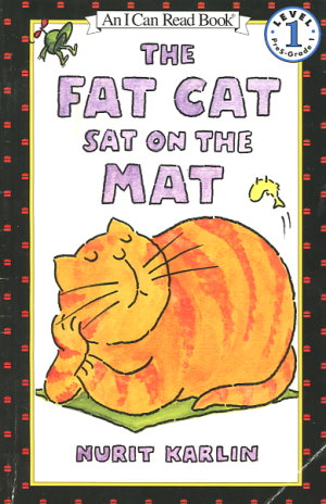 The Fat Cat Sat on the Mat