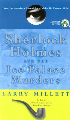 Sherlock Holmes and the Ice Palace Murders