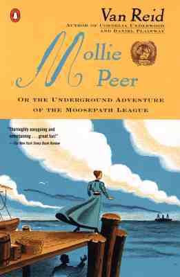 Mollie Peer: or, The Underground Adventure of the Moosepath League