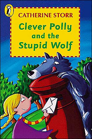 Clever Polly and the Stupid Wolf