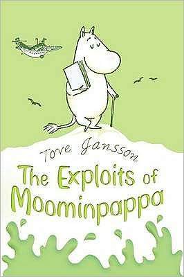 The Exploits of Moominpappa // Moominpappa's Memoirs