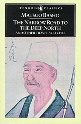 The Narrow Road to the Deep North and Other Travel Sketches