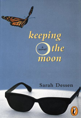 Keeping the Moon by Sarah Dessen Keeping the Moon by Sarah Dessen