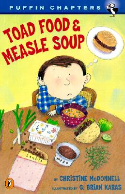 Toad Food and Measle Soup