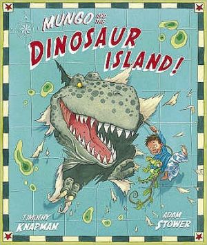 Mungo and the Dinosaur Island!