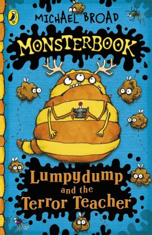 Lumpydump and the Terror Teacher