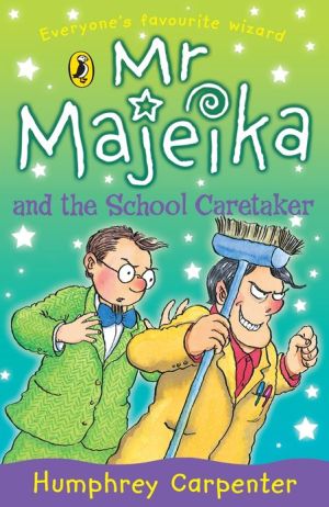 Mr. Majeika and the School Caretaker