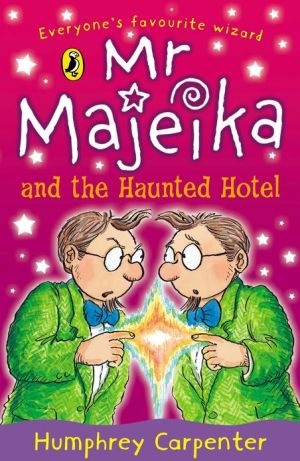 Mr. Majeika and the Haunted Hotel