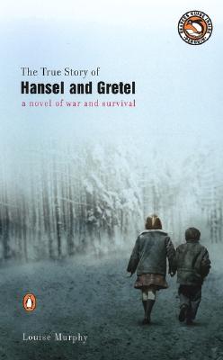 The True Story of Hansel and Gretel