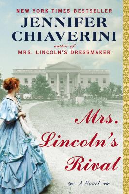 Mrs. Lincoln's Rival