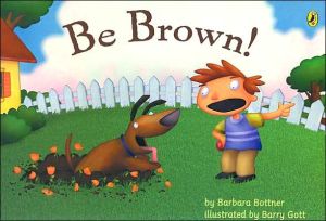 Be Brown!