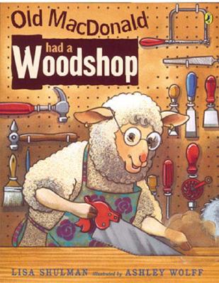 Old MacDonald Had a Woodshop