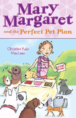 Mary Margaret and the Perfect Pet Plan