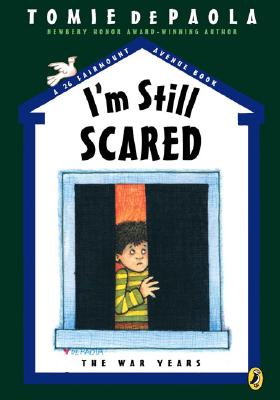 I'm Still Scared: The War Years