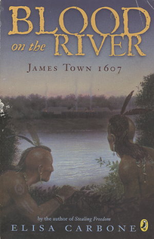 Blood on the River: James Town, 1607