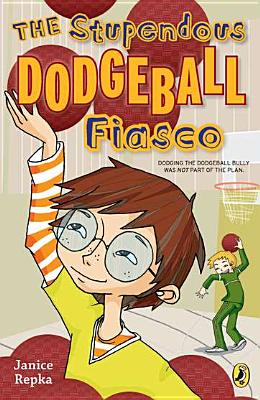 The Stupendous Dodgeball Fiasco