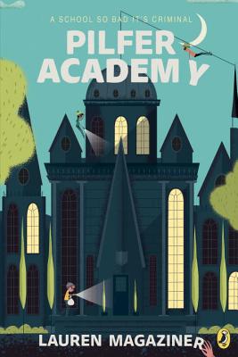 Pilfer Academy: A School So Bad It's Criminal