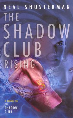 The Shadow Club Rising