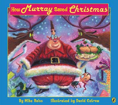 How Murray Saved Christmas