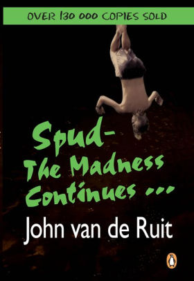 Spud - The Madness Continues ...