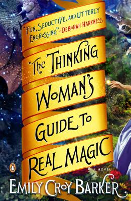 The Thinking Woman's Guide to Real Magic