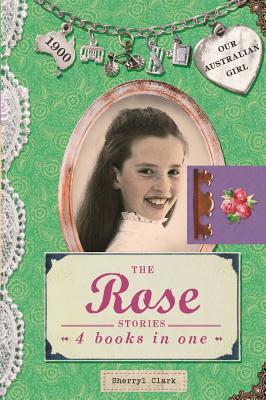 The Rose Stories: 4 Books in One