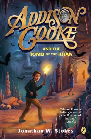 Addison Cooke and the Tomb of Khan