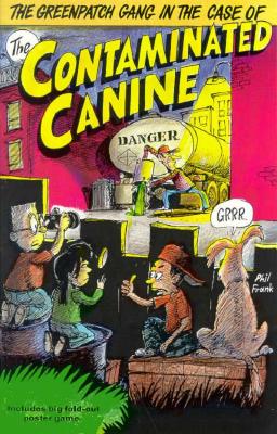 The Greenpatch Gang in the Case of the Contaminated Canine