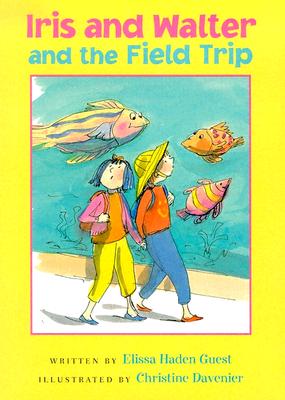 Iris and Walter and the Field Trip