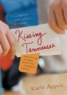 Kissing Tennessee: and Other Stories from the Stardust Dance