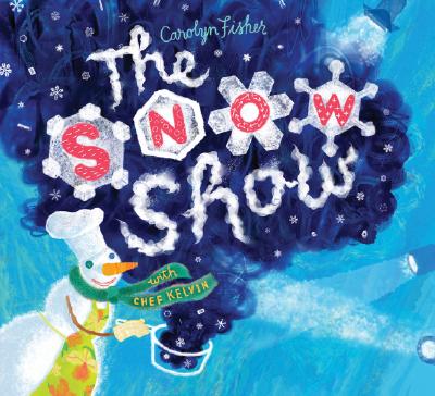 The Snow Show: With Chef Kelvin